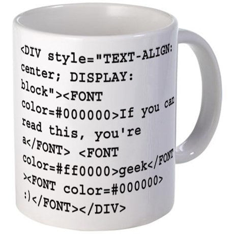 You're a geek :) HTML code Small Mug